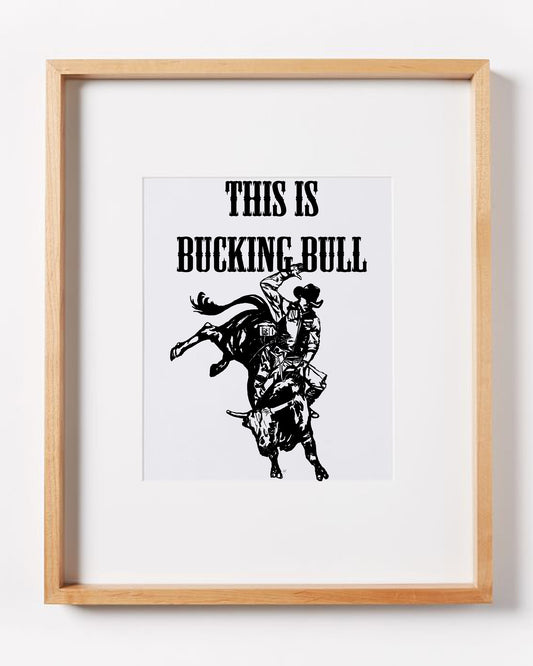 This is Bucking Bull Print