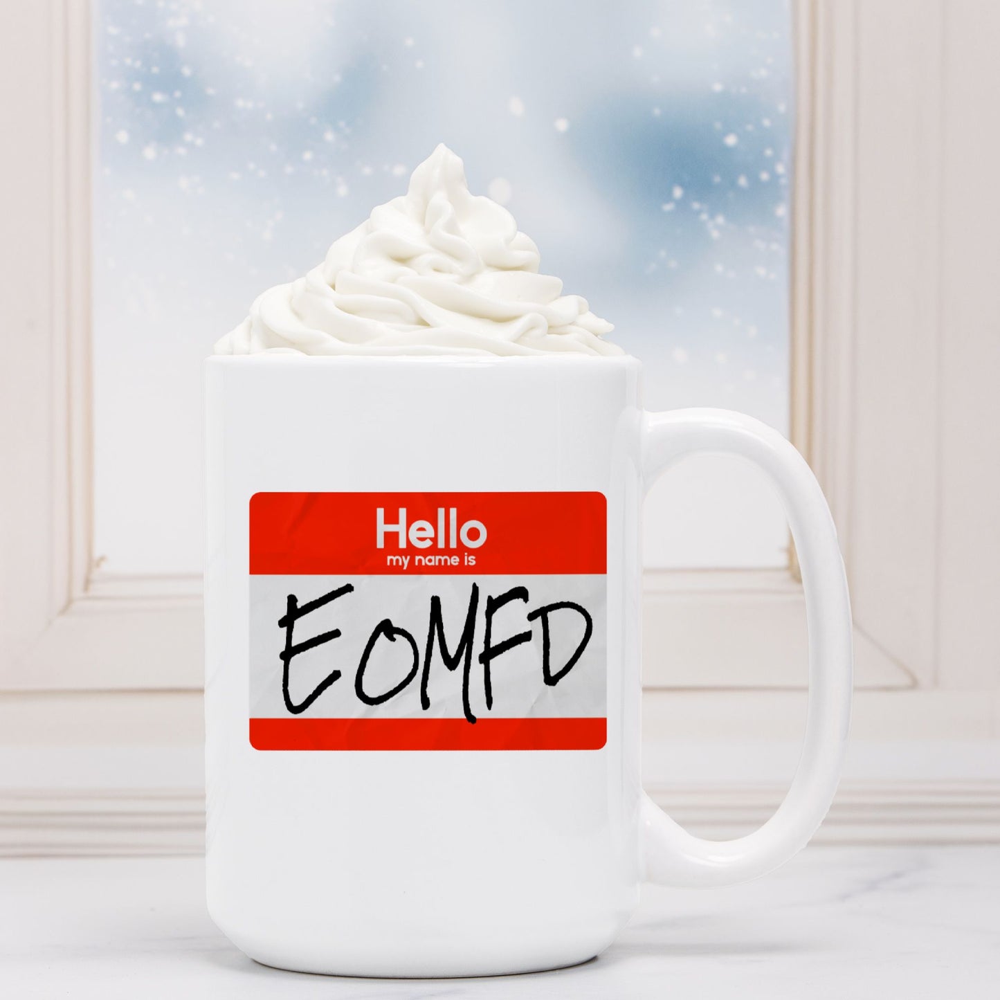 Mug - "My Name is EOMFD"