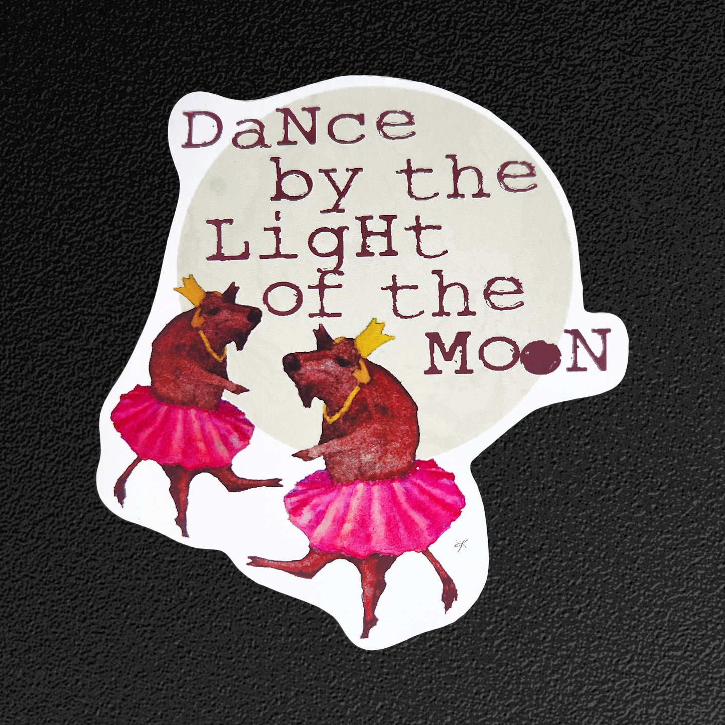 "Dance by the Light of the Moon" Vinyl Sticker/Decal
