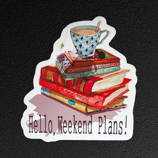 Vinyl Sticker/Decal - "Hello, Weekend Plans!"