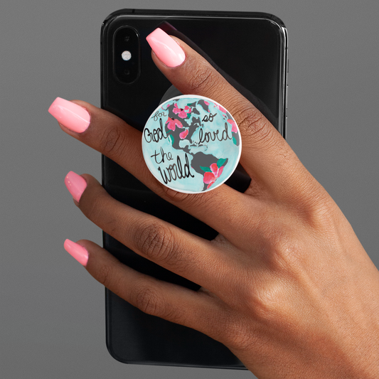 For God so Loved the World Phone Grip/Stand