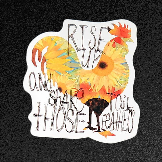 Vinyl Sticker/Decal - "Rise and Shake"