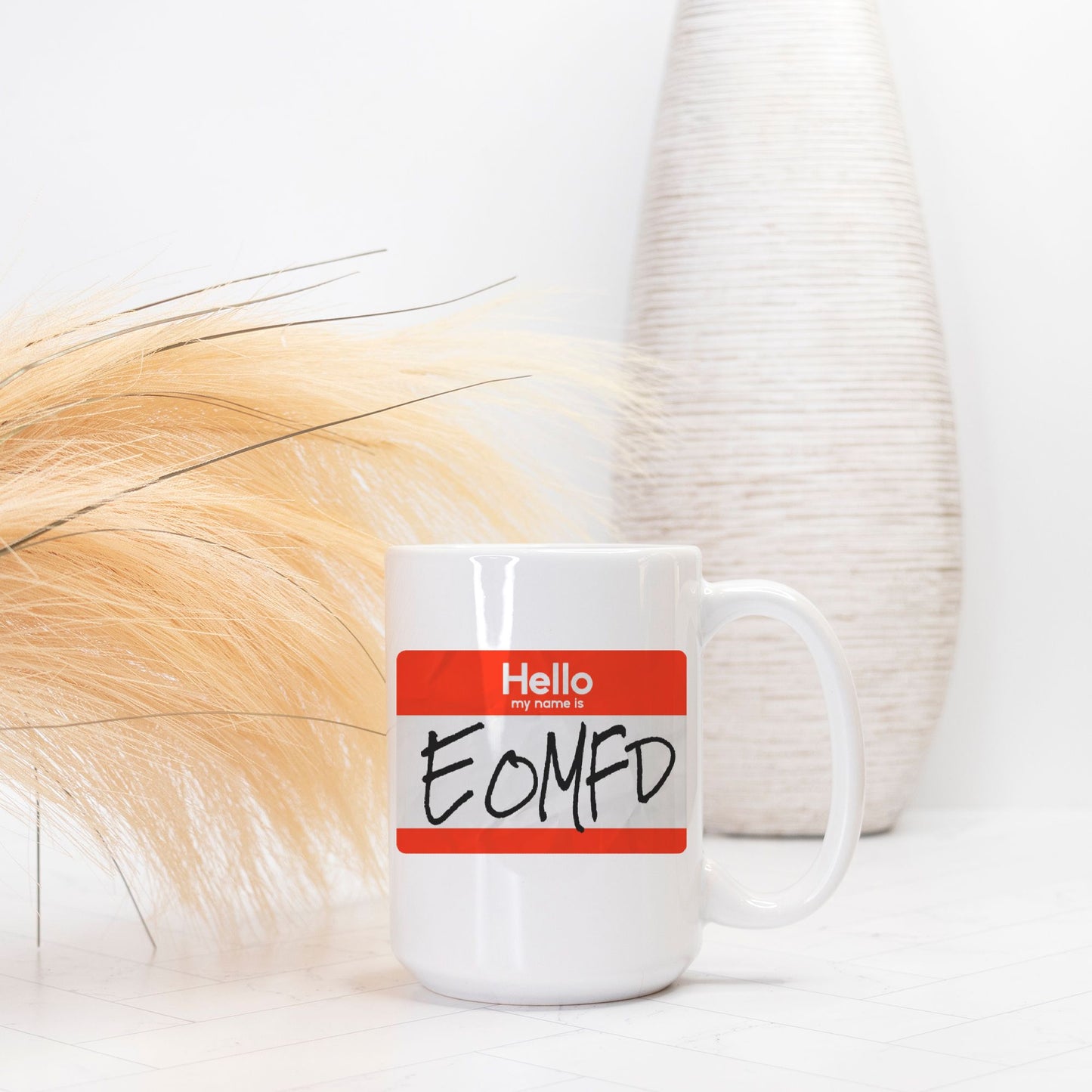 Mug - "My Name is EOMFD"